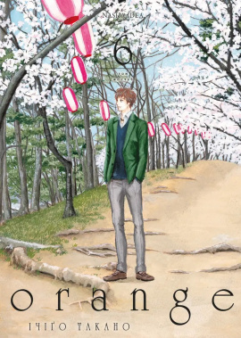 Orange (Оранж). Том 6 - книга Ічіґо Такано, 2025