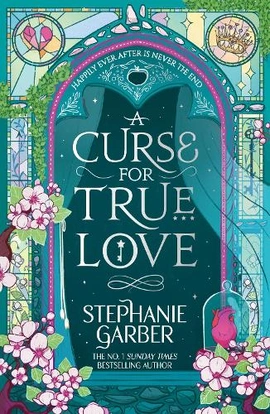 Once Upon a Broken Heart Book3: A Curse for True Love [Paperback] - книга Стефані Ґарбер, 2025