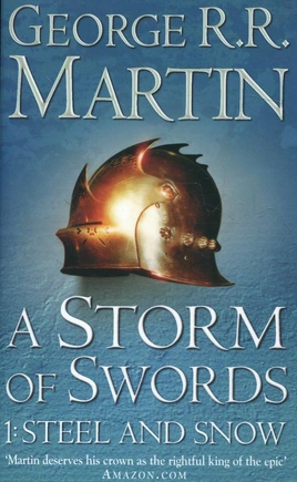 A Song of Ice and Fire Book3: A Storm of Swords: Steel and Snow Pt.1 PB A-fromat - книга Джордж Р. Р. Мартін, 2011