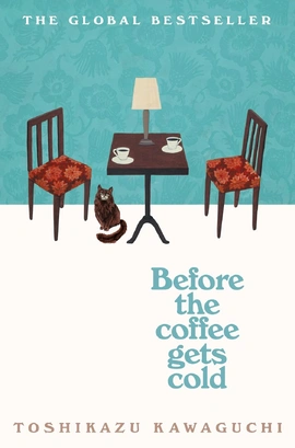 Before the Coffee Gets Cold (Book1) - книга Тосікадзу Кавагуті, 2019