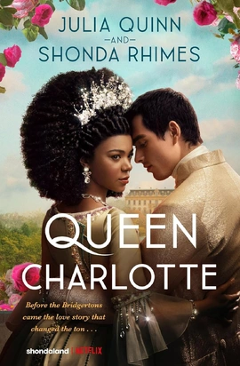 Bridgerton Story: Queen Charlotte (Film Tie-in) - книга Джулія Куїнн, 2023