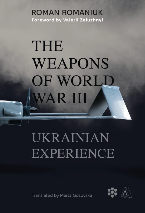 Книга The Weapons of World War III. Ukrainian Experience фото