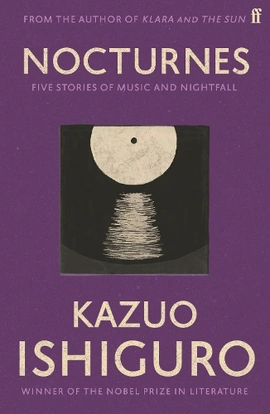 Five Stories of Music and Nightfall - книга Кадзуо Ішіґуро, 2010