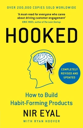 Hooked: How to Build Habit-Forming Products - книга Нір Еяль, 2015