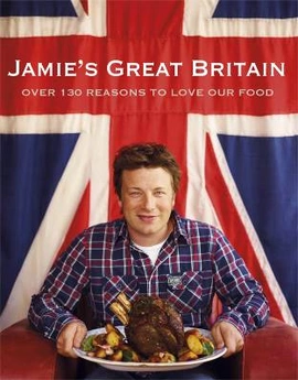 Jamie's Great Britain - книга Джеймі Олівер, 2011