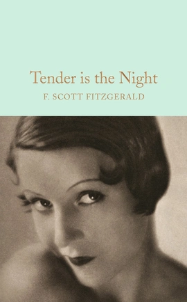 Macmillan Collector's Library: Tender is the Night - книга Френсіс Скотт Фіцджеральд, 2016