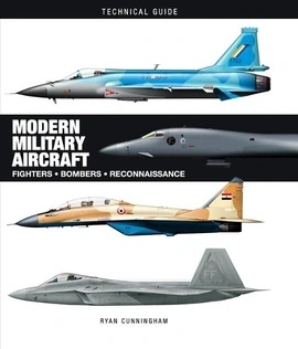 Modern Military Aircraft: Technical Guide - книга Райан Каннінгем, 2022