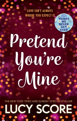 Pretend You're Mine - книга Люсі Скор, 2023
