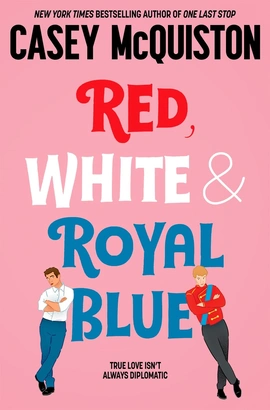 Red, White & Royal Blue - книга Кейсі Макквістон, 2022