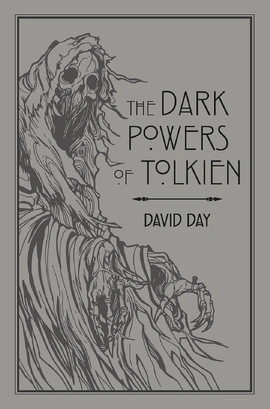 The Dark Powers of Tolkien - книга Девід Дей, 2018