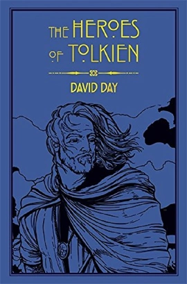 The Heroes of Tolkien [Paperback] - книга Девід Дей, 2017