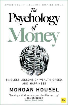 The Psychology of Money - книга Морґан Гаусел, 2020