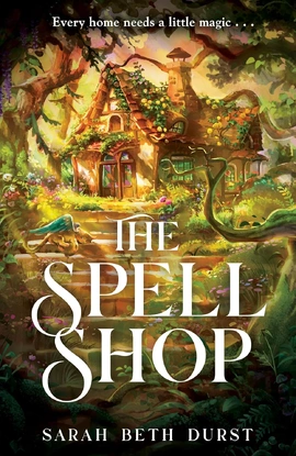 The Spellshop - книга Сара Бет Дерст, 2025