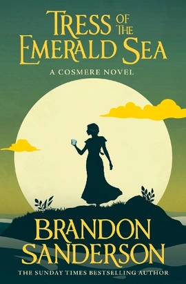 Tress of the Emerald Sea: A Cosmere Novel - книга Брендон Сандерсон, 2024