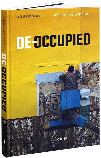 De-occupied: Stories of Ukrainian Resistance фото