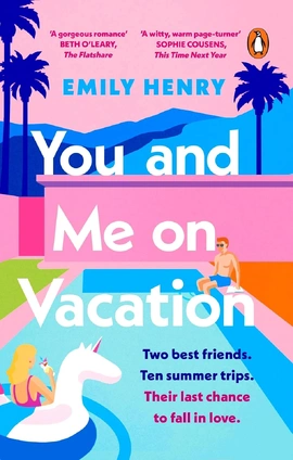 You and Me on Vacation - книга Емілі Генрі, 2021